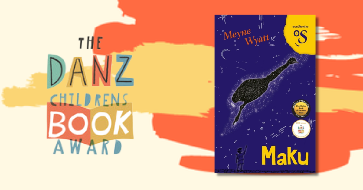 Maku by Meyne Wyatt wins the DANZ Book Award banner.